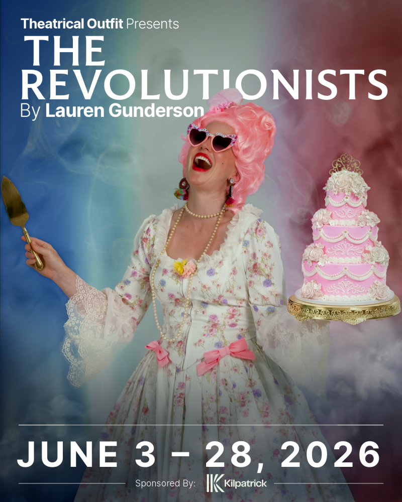 THE REVOLUTIONISTS at Theatrical Outfit