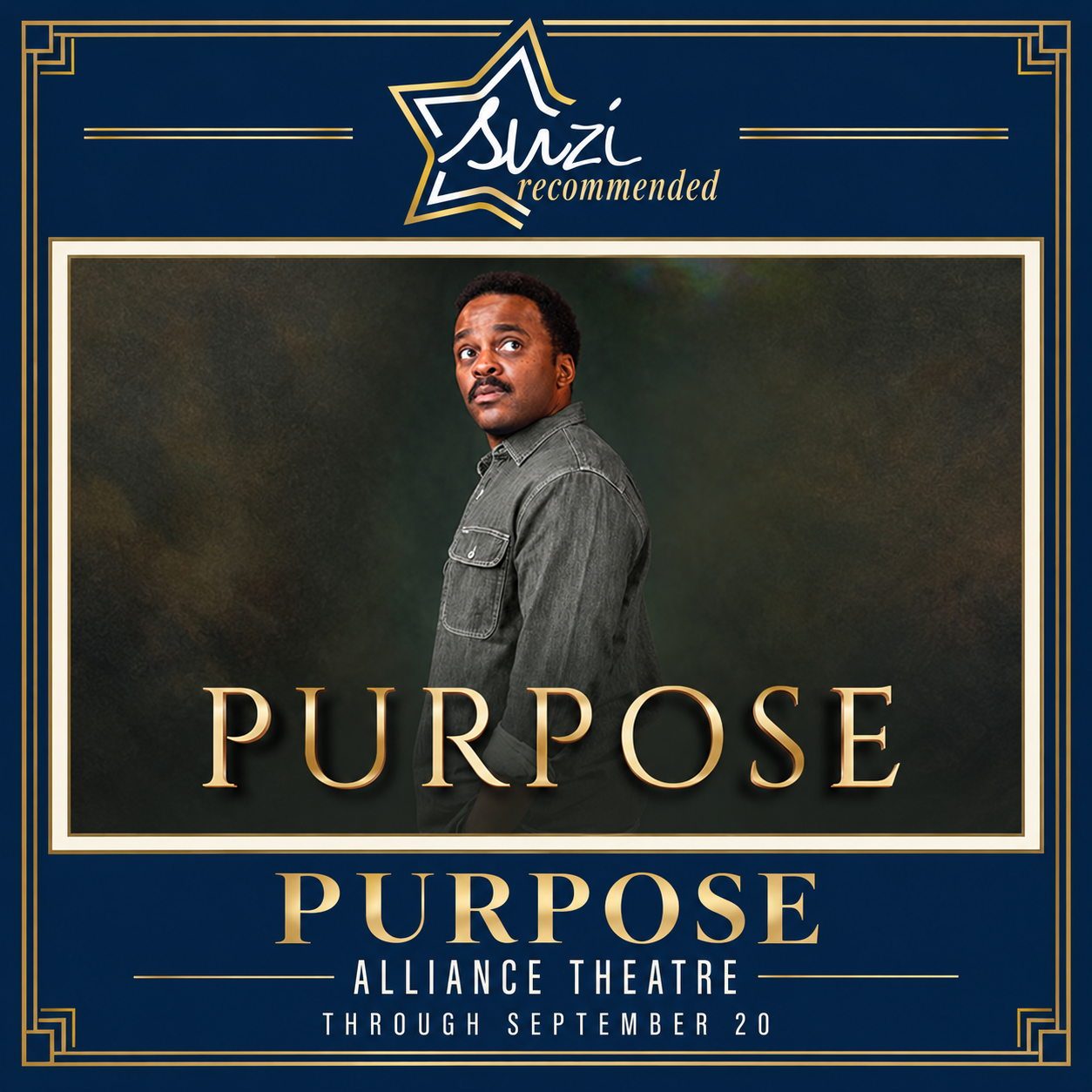 Suzi Recommended: Purpose at Alliance Theatre, through September 20, 2026.