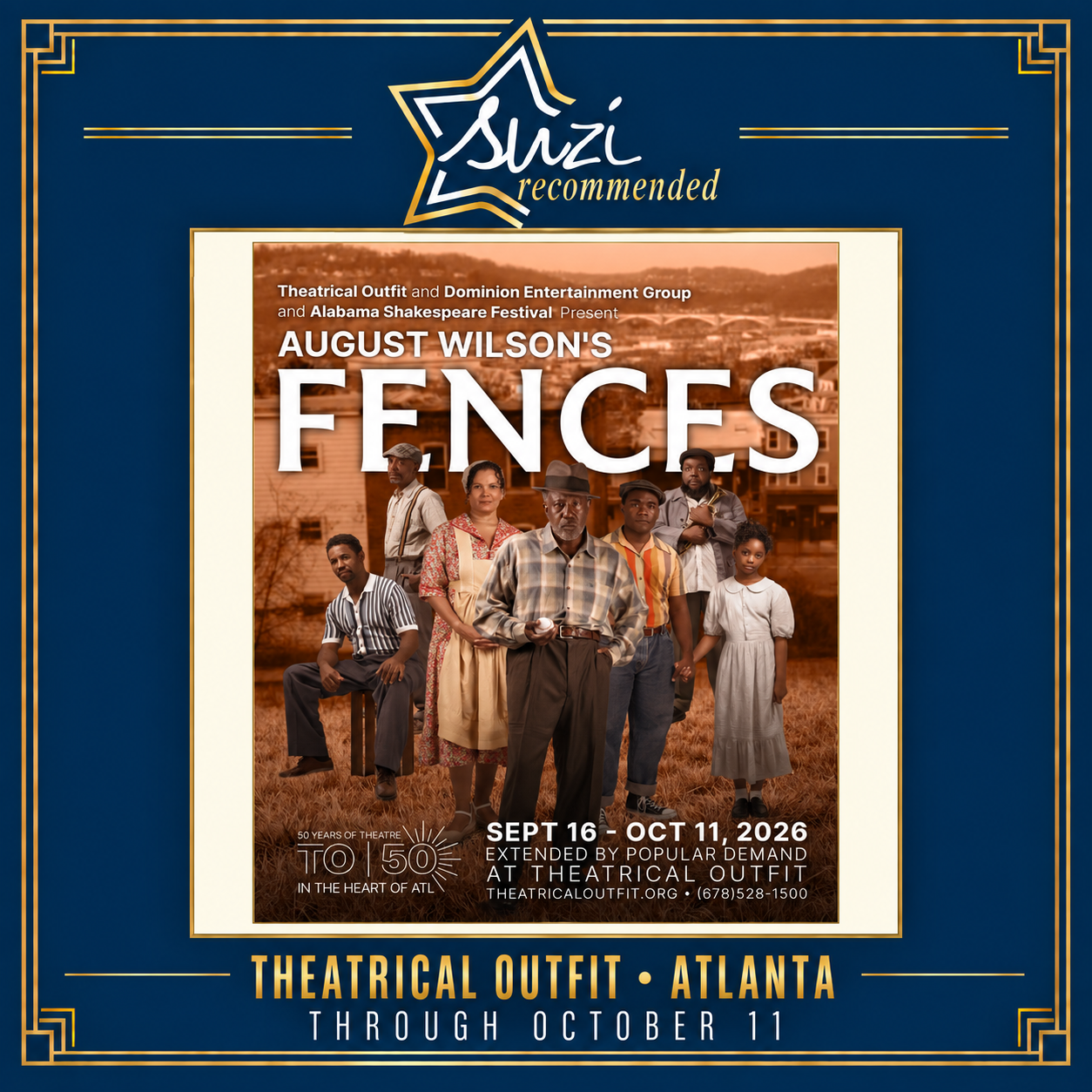 Suzi Recommended: August Wilson’s Fences at Theatrical Outfit, through October 11, 2026.
