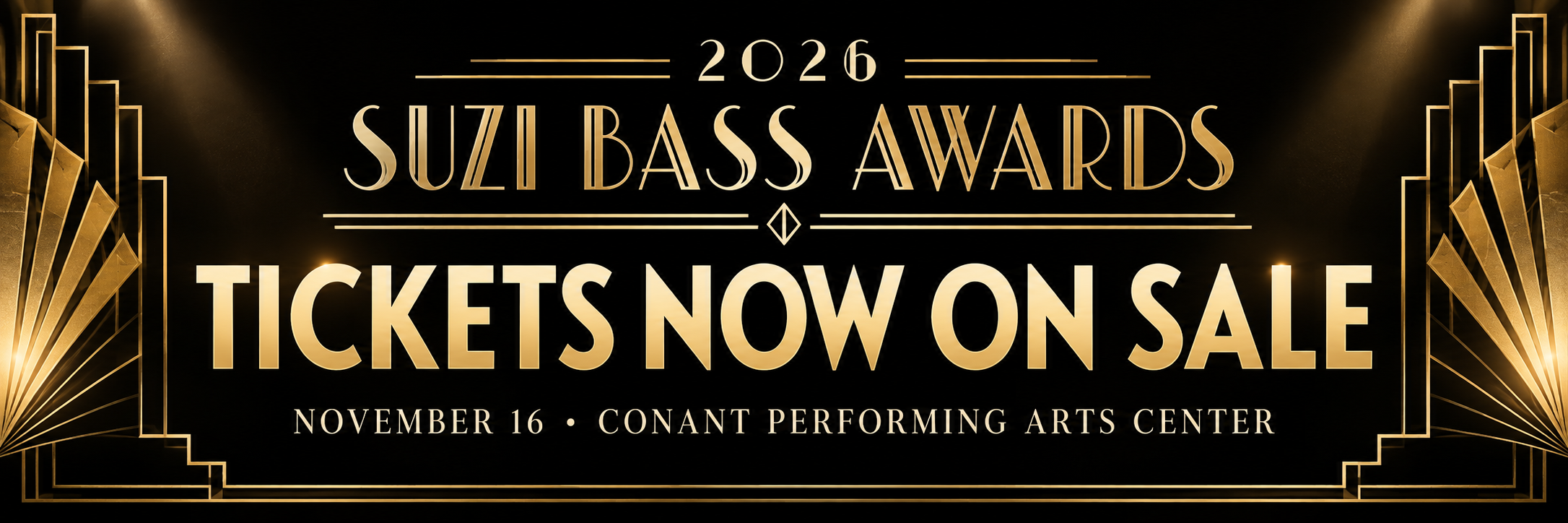 2026 Suzi Bass Awards — Tickets Now on Sale. November 16, Conant Performing Arts Center.