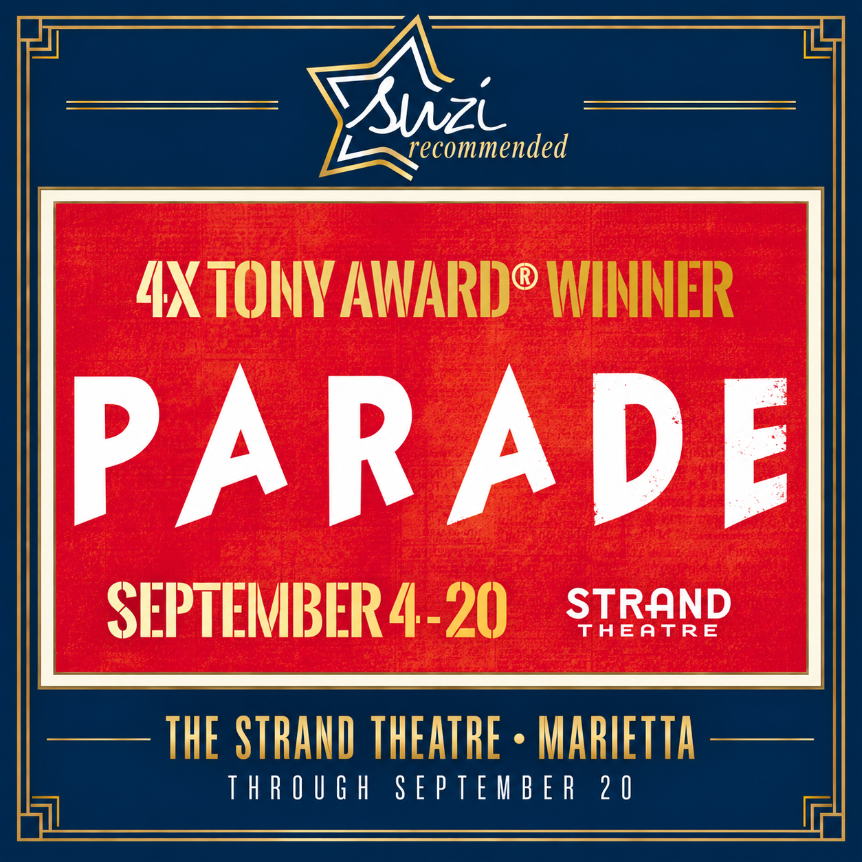 Suzi Recommended: Parade at the Strand Theatre in Marietta, September 4–20, 2026.