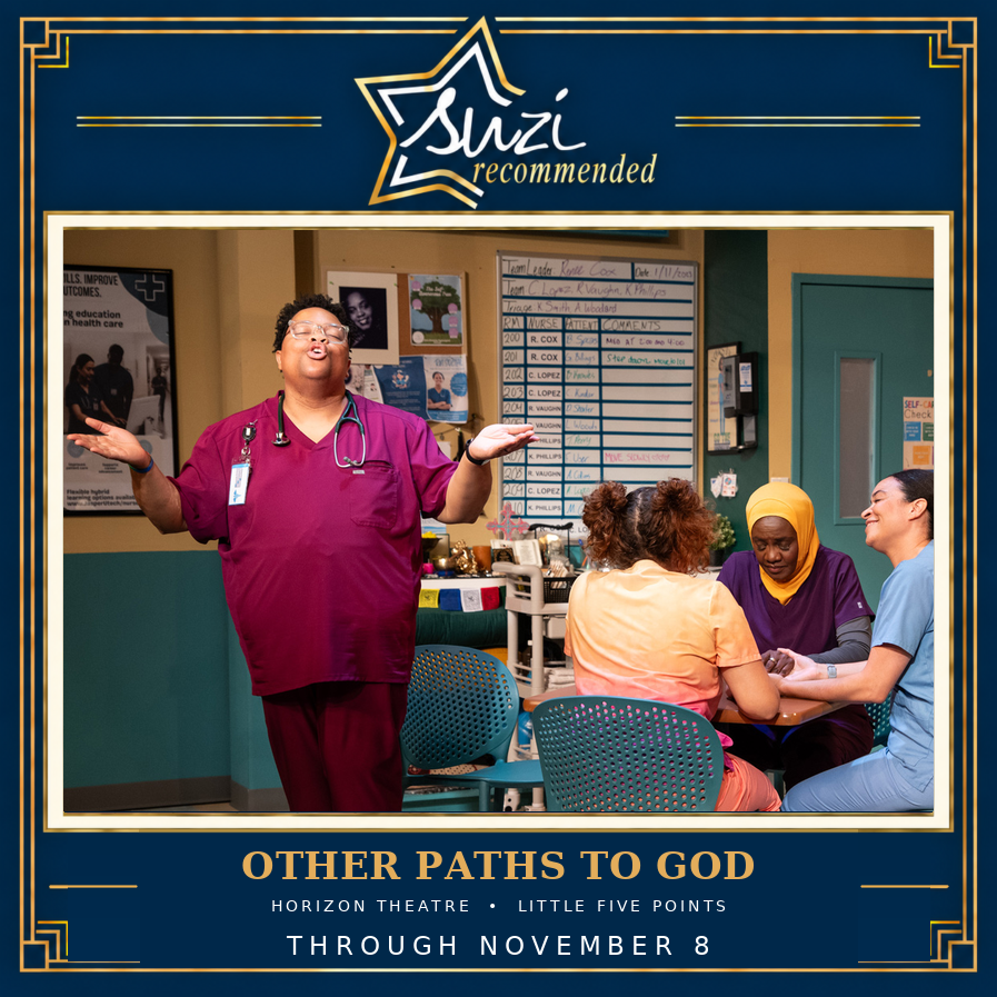 Suzi Recommended: Other Paths to God at Horizon Theatre, Little Five Points, through November 8, 2026.
